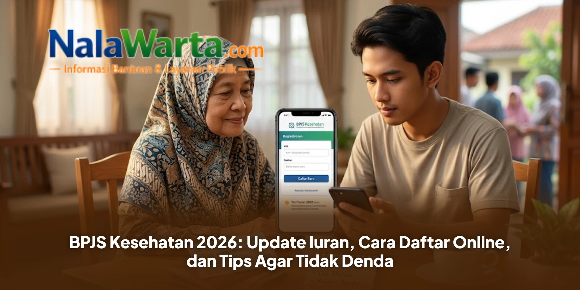 BPJS Kesehatan 2026: Update Iuran, Cara Daftar Online, dan Tips Agar Tidak Denda