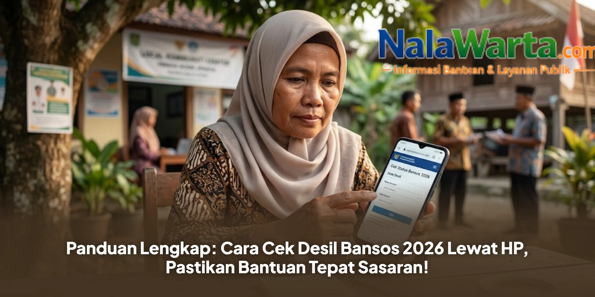 Panduan Lengkap: Cara Cek Desil Bansos 2026 Lewat HP, Pastikan Bantuan Tepat Sasaran!