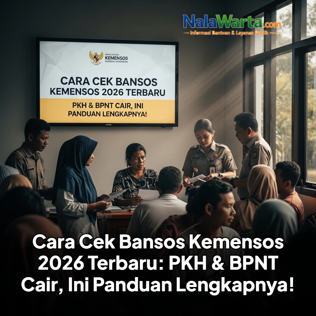 Cara Cek Bansos Kemensos 2026 Terbaru: PKH & BPNT Cair, Ini Panduan Lengkapnya!